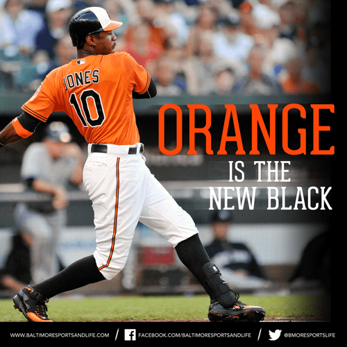 Orange is the new black Orioles poster