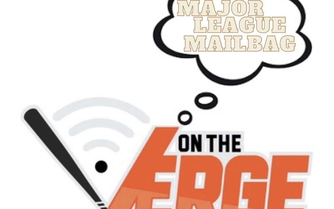 On the Verge: Major League Mailbag #1 w/ Ben Dewhirst